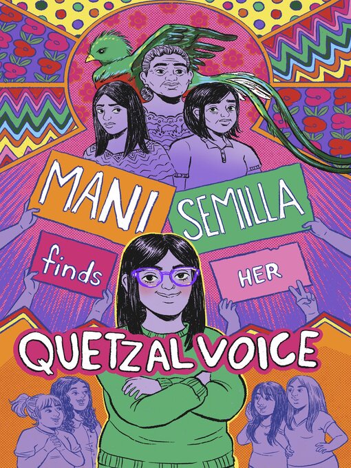 Title details for Mani Semilla Finds Her Quetzal Voice by Anna Lapera - Available